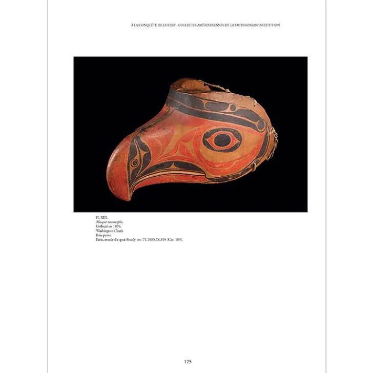 Hot Boutiques de musées À la conquête de l'Ouest - Collectes amérindiennes de la Smithsonian Institution conservées au musée du quai Branly - Jacques Chirac