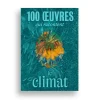 Boutiques de musées Livres D'Art-100 œuvres qui racontent le climat