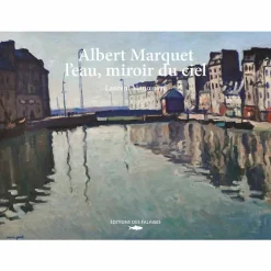 Boutiques de musées Livres D'Art-Albert Marquet, l'eau, miroir du ciel