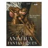 Boutiques de musées Catalogues D'Exposition-Animaux fantastiques. Du merveilleux dans l'art - Catalogue d'exposition