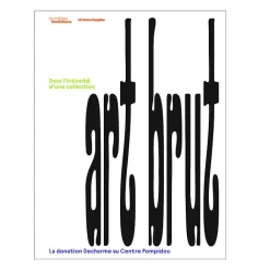 Boutiques de musées Catalogues D'Exposition-Art brut. Dans l'intimité d'une collection. Donation Decharme au Centre Pompidou - Catalogue d'exposition