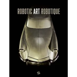 Outlet Boutiques de musées Art robotique - Catalogue d'exposition