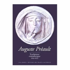 Sale Boutiques de musées Auguste Préault - Sculpteur romantique, 1809-1879