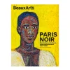 Sale Boutiques de musées Beaux Arts Hors-série / Paris Noir. Circulations artistiques, luttes anticoloniale - Centre Pompidou