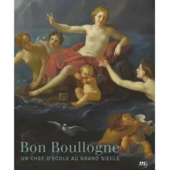 Boutiques de musées Bon Boullogne 1649-1717 - Un chef d'école au Grand Siècle