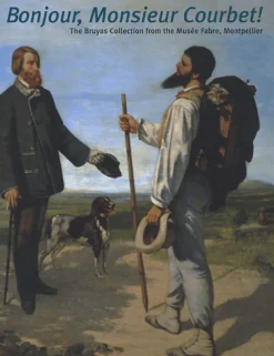 Boutiques de musées Catalogues D'Exposition-Catalogue Bonjour Monsieur Courbet The Bruyas collection