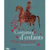 Boutiques de musées Catalogue de l'exposition Costumes d'enfants, miroirs des grands