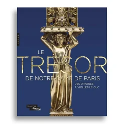 Discount Boutiques de musées Catalogue d'exposition Le trésor de Notre-Dame de Paris. Des origines à Viollet-le-Duc