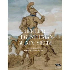 Best Boutiques de musées Catalogue d'exposition Officier et gentleman au 19e. La collection His de La Salle