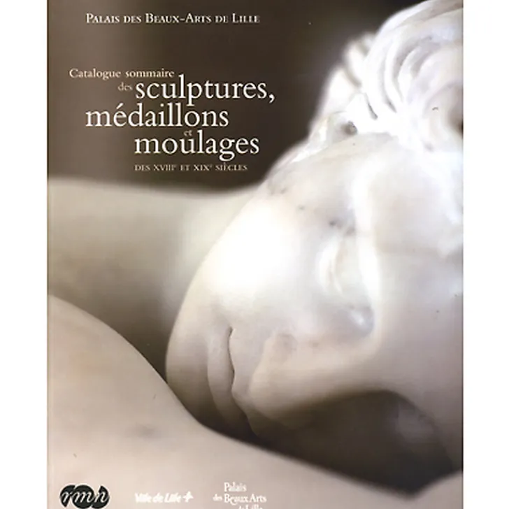 Boutiques de musées Livres D'Art-Catalogue sommaire des sculptures, médaillons et moulages des XVIIIe et XIXe siècles