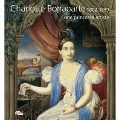 Best Boutiques de musées Charlotte Bonaparte 1802-1839, une princesse artiste