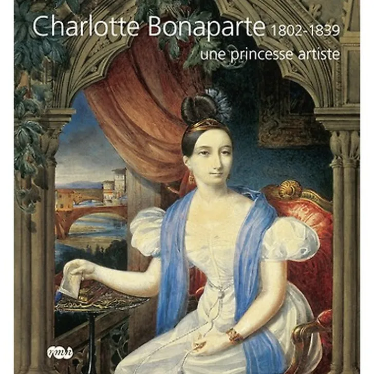 Best Boutiques de musées Charlotte Bonaparte 1802-1839, une princesse artiste
