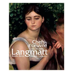 Hot Boutiques de musées Chefs-d'œuvre du musée Langmatt. Boudin, Renoir, Gézanne , Gauguin, ... - Catalogue de l'exposition