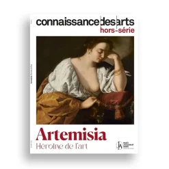 Boutiques de musées Revues-Connaissance des arts Hors-série/ Artemisia, héroïne de l'art - Musée Jacquemart André