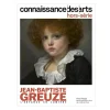 Boutiques de musées Revues-Connaissance des Arts Hors-Série / Jean-Baptiste Greuze. L'enfance en lumière - Petit Palais