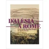 Boutiques de musées D'Alésia à Rome. L'aventure archéologique de Napoléon III - Catalogue d'exposition