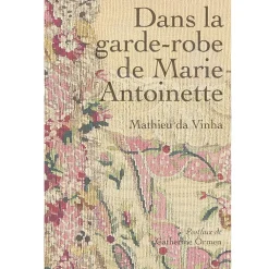 Boutiques de musées Livres D'Art-Dans la garde-robe de Marie-Antoinette