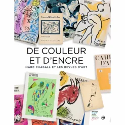 Boutiques de musées Catalogues D'Exposition-De couleur et d'encre. Marc Chagall et les revues d'art - Catalogue d'exposition