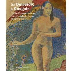 Boutiques de musées Catalogues D'Exposition-De Delacroix à Gauguin - Chefs-d'œuvre dessinés du XIXe siècle du musée de Grenoble