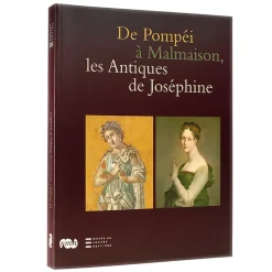 Boutiques de musées Catalogues D'Exposition-De Pompéi à Malmaison, les Antiques de Joséphine