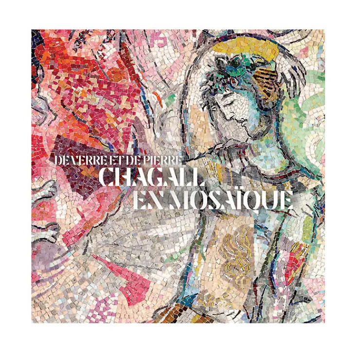 Best Boutiques de musées De verre et de pierre : Chagall en mosaïque - Catalogue d'exposition
