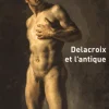 Boutiques de musées Catalogues D'Exposition-Delacroix et l'antique