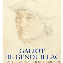 Boutiques de musées Galiot de Genouillac - L'autre vainqueur de Marignan