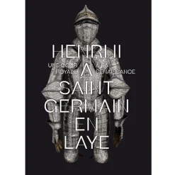 Boutiques de musées Catalogues D'Exposition-Henri II à Saint-Germain-en-Laye - Une cour royale à la Renaissance - Catalogue d'exposition