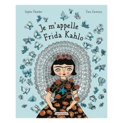 Boutiques de musées Livres Jeunesse-Je m'appelle Frida Kahlo