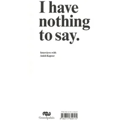 Discount Boutiques de musées Je n'ai rien à dire. Entretiens avec Anish Kapoor