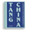 Discount Boutiques de musées La Chine des Tang - Une dynastie cosmopolite - Catalogue de l'exposition - Édition anglaise
