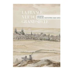 Boutiques de musées Catalogues D'Exposition-La France vue du Grand Siècle. Dessins d'Israël Silvestre (1621-1691) - Catalogue d'exposition