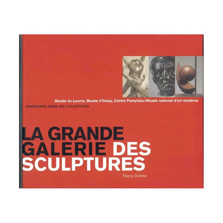 Discount Boutiques de musées La grande galerie des sculptures - Itinéraires dans les collections