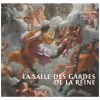 Boutiques de musées Livres D'Art-La salle des Gardes de la Reine