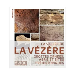 Discount Boutiques de musées La Vallée de la Vézère. Grottes ornées, abris et sites préhistoriques