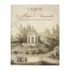 Boutiques de musées Livres D'Art-L'album de Marie-Antoinette - Recueil des vues et plans du Petit Trianon