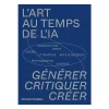 Boutiques de musées L'art au temps de l'IA - Générer. Critiquer. Créer