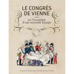 Outlet Boutiques de musées Le congrès de Vienne ou L'invention d'une nouvelle Europe