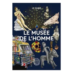 Boutiques de musées Guides De Musées-Le musée de l'Homme - Le guide