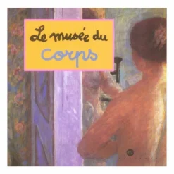 Boutiques de musées Livres Jeunesse-Le musée du corps