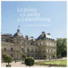 Boutiques de musées Livres D'Art-Le palais et le jardin du Luxembourg - Le Sénat de la République
