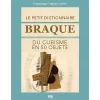 Boutiques de musées Monographies-Le petit dictionnaire Braque du cubisme en 50 objets