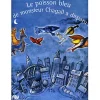 New Boutiques de musées Le poisson bleu de monsieur Chagall a disparu !