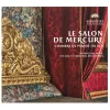Outlet Boutiques de musées Le salon de Mercure - Chambre de parade du roi