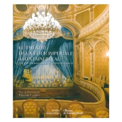 Hot Boutiques de musées Le théâtre de la cour impériale à Fontainebleau - Théâtre Cheikh Khalifa bin Zayed al Nahyan