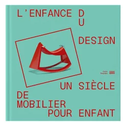 Discount Boutiques de musées L'enfance du design. Un siècle de mobilier pour enfants - Catalogue d'exposition
