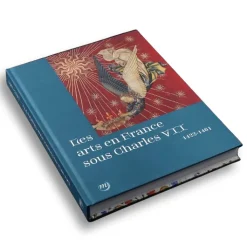 Online Boutiques de musées Les arts en France sous Charles VII (1422-1461) - Catalogue d'exposition