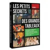 Boutiques de musées Dvd Culturels-Les petits secrets des grands tableaux - Vol.3