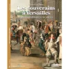 Boutiques de musées Littérature & Essais-Les souverains à Versailles entre vie publique et vie privée