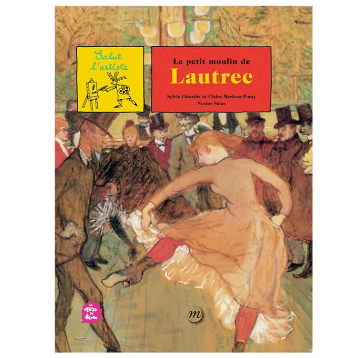 Outlet Boutiques de musées Livre-jeu Le petit moulin de Lautrec - Salut l'artiste